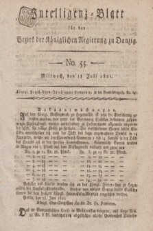 Intelligenz-Blatt für den Bezirk der Königlichen Regierung zu Danzig. 1821, No. 55 (11 Juli) + dod.