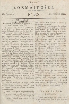 Rozmaitości : oddział literacki Gazety Lwowskiej. 1821, nr 106