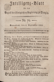Intelligenz-Blatt für den Bezirk der Königlichen Regierung zu Danzig. 1821, No. 70 (1 September) + dod.