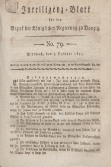 Intelligenz-Blatt für den Bezirk der Königlichen Regierung zu Danzig. 1821, No. 79 (3 October) + dod.