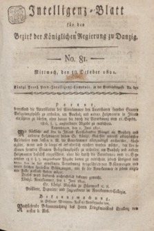 Intelligenz-Blatt für den Bezirk der Königlichen Regierung zu Danzig. 1821, No. 81 (10 October) + dod.