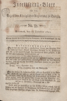 Intelligenz-Blatt für den Bezirk der Königlichen Regierung zu Danzig. 1821, No. 85 (24 October) + dod.