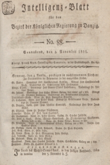 Intelligenz-Blatt für den Bezirk der Königlichen Regierung zu Danzig. 1821, No. 88 (3 November) + dod.