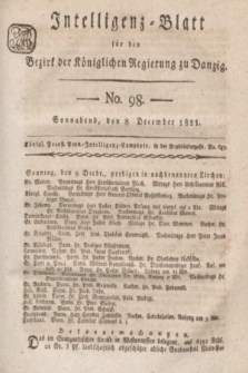 Intelligenz-Blatt für den Bezirk der Königlichen Regierung zu Danzig. 1821, No. 98 (8 December) + dod.