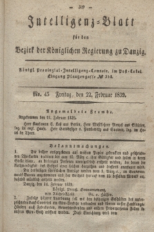 Intelligenz-Blatt für den Bezirk der Königlichen Regierung zu Danzig. 1839, No. 45 (22 Februar)