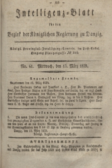 Intelligenz-Blatt für den Bezirk der Königlichen Regierung zu Danzig. 1839, No. 61 (13 März)