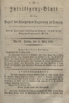Intelligenz-Blatt für den Bezirk der Königlichen Regierung zu Danzig. 1839, No. 63 (15 März)