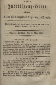 Intelligenz-Blatt für den Bezirk der Königlichen Regierung zu Danzig. 1839, No. 67 (20 März)