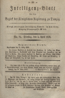 Intelligenz-Blatt für den Bezirk der Königlichen Regierung zu Danzig. 1839, No. 76 (2 April)