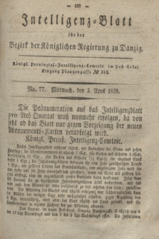 Intelligenz-Blatt für den Bezirk der Königlichen Regierung zu Danzig. 1839, No. 77 (3 April)