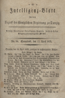 Intelligenz-Blatt für den Bezirk der Königlichen Regierung zu Danzig. 1839, No. 86 (13 April) + dod.