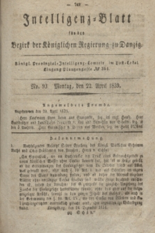 Intelligenz-Blatt für den Bezirk der Königlichen Regierung zu Danzig. 1839, No. 93 (22 April)