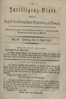Intelligenz-Blatt für den Bezirk der Königlichen Regierung zu Danzig. 1839, No. 99 (30 April)