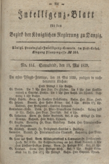 Intelligenz-Blatt für den Bezirk der Königlichen Regierung zu Danzig. 1839, No. 114 (18 Mai) + dod.