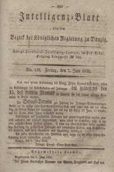 Intelligenz-Blatt für den Bezirk der Königlichen Regierung zu Danzig. 1839, No. 130 (7 Juni)