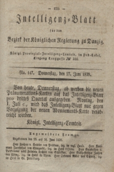 Intelligenz-Blatt für den Bezirk der Königlichen Regierung zu Danzig. 1839, No. 147 (27 Juni)