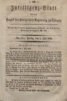 Intelligenz-Blatt für den Bezirk der Königlichen Regierung zu Danzig. 1839, No. 154 (5 Juli)