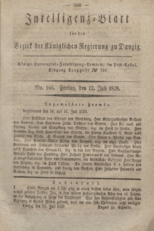 Intelligenz-Blatt für den Bezirk der Königlichen Regierung zu Danzig. 1839, No. 160 (12. Juli)