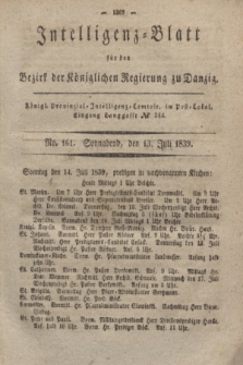 Intelligenz-Blatt für den Bezirk der Königlichen Regierung zu Danzig. 1839, No. 161 (13 Juli) + dod.