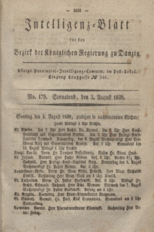 Intelligenz-Blatt für den Bezirk der Königlichen Regierung zu Danzig. 1839, No. 179 (3 August) + dod.