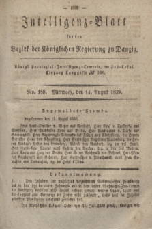 Intelligenz-Blatt für den Bezirk der Königlichen Regierung zu Danzig. 1839, No. 188 (14 August)