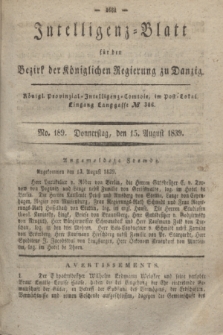 Intelligenz-Blatt für den Bezirk der Königlichen Regierung zu Danzig. 1839, No. 189 (15 August)