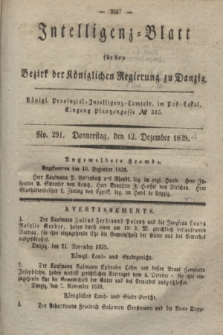 Intelligenz-Blatt für den Bezirk der Königlichen Regierung zu Danzig. 1839, No. 291 (12 Dezember)