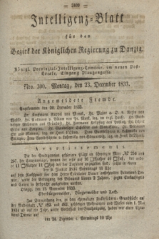 Intelligenz-Blatt für den Bezirk der Königlichen Regierung zu Danzig. 1833, Nro. 300 (23 December) + dod.