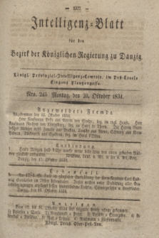 Intelligenz-Blatt für den Bezirk der Königlichen Regierung zu Danzig. 1834, Nro. 245 (20 Oktober) + dod.