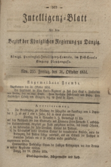 Intelligenz-Blatt für den Bezirk der Königlichen Regierung zu Danzig. 1834, Nro. 255 (31 Oktober)