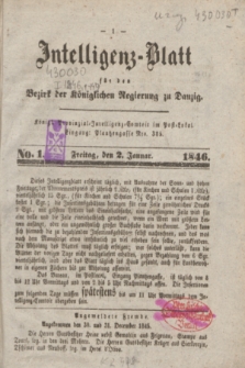 Intelligenz-Blatt für den Bezirk der Königlichen Regierung zu Danzig. 1846, No. 1 (2 Januar)
