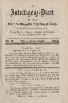 Intelligenz-Blatt für den Bezirk der Königlichen Regierung zu Danzig. 1846, No. 3 (5 Januar) + dod.