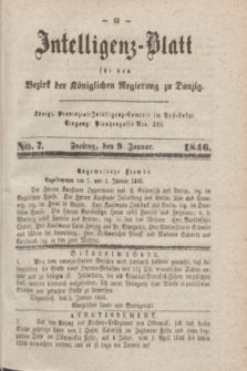 Intelligenz-Blatt für den Bezirk der Königlichen Regierung zu Danzig. 1846, No. 7 (9 Januar) + dod.