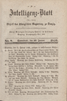 Intelligenz-Blatt für den Bezirk der Königlichen Regierung zu Danzig. 1846, No. 8 (10 Januar) + dod.