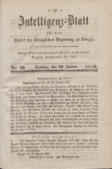 Intelligenz-Blatt für den Bezirk der Königlichen Regierung zu Danzig. 1846, No. 16 (20 Januar) + dod.