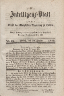 Intelligenz-Blatt für den Bezirk der Königlichen Regierung zu Danzig. 1846, No. 25 (30 Januar) + dod.