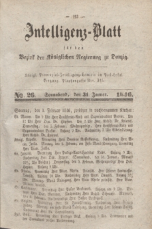 Intelligenz-Blatt für den Bezirk der Königlichen Regierung zu Danzig. 1846, No. 26 (31 Januar) + dod.