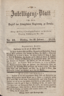 Intelligenz-Blatt für den Bezirk der Königlichen Regierung zu Danzig. 1846, No. 40 (17 Februar)