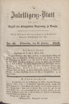 Intelligenz-Blatt für den Bezirk der Königlichen Regierung zu Danzig. 1846, No. 42 (19 Februar) + dod.
