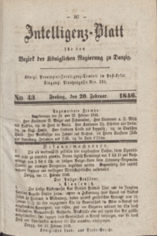 Intelligenz-Blatt für den Bezirk der Königlichen Regierung zu Danzig. 1846, No. 43 (20 Februar) + dod. + wkładka