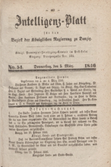 Intelligenz-Blatt für den Bezirk der Königlichen Regierung zu Danzig. 1846, No. 54 (5 März) + dod.