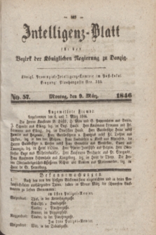 Intelligenz-Blatt für den Bezirk der Königlichen Regierung zu Danzig. 1846, No. 57 (9 März) + dod.