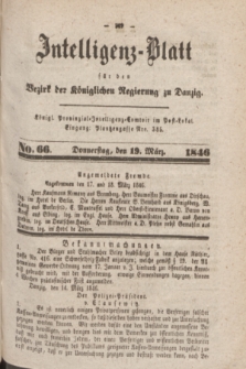 Intelligenz-Blatt für den Bezirk der Königlichen Regierung zu Danzig. 1846, No. 66 (19 März)