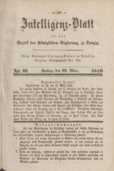 Intelligenz-Blatt für den Bezirk der Königlichen Regierung zu Danzig. 1846, No. 67 (20 März)