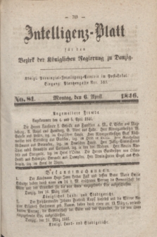 Intelligenz-Blatt für den Bezirk der Königlichen Regierung zu Danzig. 1846, No. 81 (6 April) + dod.