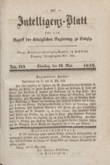 Intelligenz-Blatt für den Bezirk der Königlichen Regierung zu Danzig. 1846, No. 115 (19 Mai) + dod.