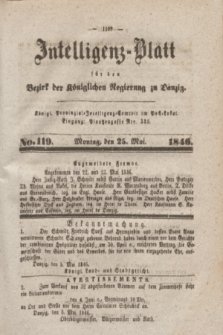 Intelligenz-Blatt für den Bezirk der Königlichen Regierung zu Danzig. 1846, No. 119 (25 Mai)
