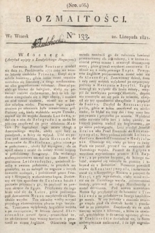 Rozmaitości : oddział literacki Gazety Lwowskiej. 1821, nr 133