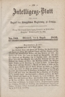Intelligenz-Blatt für den Bezirk der Königlichen Regierung zu Danzig. 1846, No. 180 (5 August) + dod.