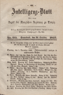 Intelligenz-Blatt für den Bezirk der Königlichen Regierung zu Danzig. 1846, No. 255 (31 October) + dod.